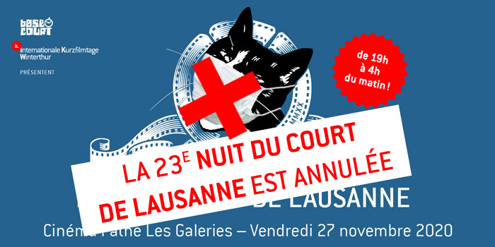 Annulation de la 23e Nuit du Court de Lausanne